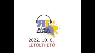 Rádiókabaré Kossuth Rádió 2022. 10. 8.