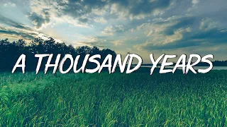 A Thousand Years - Christina Perri (Lyrics)