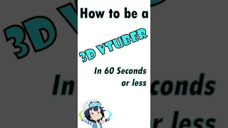 60 Seconds Or Less: How To Make A 3D Vtuber Model FOR FREE