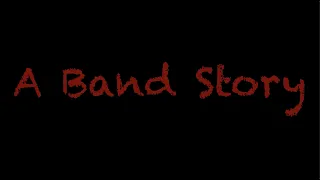 A Band Story-Short Horror Film