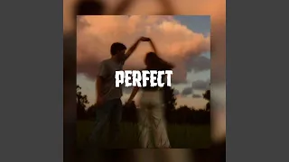 Perfect (Sped up)