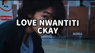 Love Nwantiti *Ckay*/Kang Sae Byeok