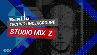 TECHNO | UNDERGROUND TECHNO | STUDIO MIX Z | 2021 | ✯HQ✯