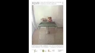 Vídeo de la Exposición del "XLVIII Concurso Internacional de Pintura Homenaje a Rafael Zabaleta"