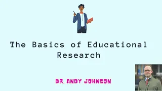 Some Basics of Educational Research