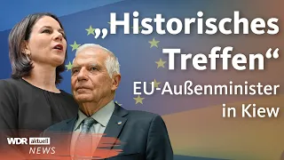 Treffen der EU-Außenminister: Annalena Baerbock in Kiew | Aktuelle Stunde