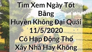 Xem ngày Tốt Tháng 5 Năm 2020 Bằng Huyền Không Đại Quái Ngày 11/5