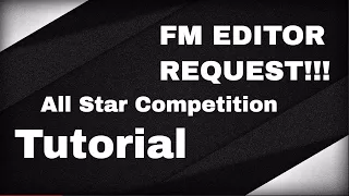 FM Editor Request: All Star Competition!!! (Using FM Editor Continental Rules)
