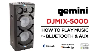 Gemini DJMIX-5000 - How to Play Music Over Bluetooth and AUX