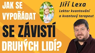 Jak se vypořádat se závistí druhých lidí?