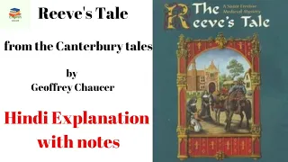 Reeve's Tale from the Canterbury Tales by Geoffrey Chaucer hindi Explanation with Notes.