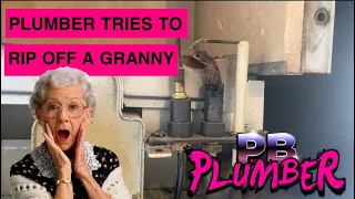 Plumber tried to rip off a granny!