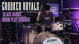 Crooked Royals - Glass Hands (Drum Playthrough)