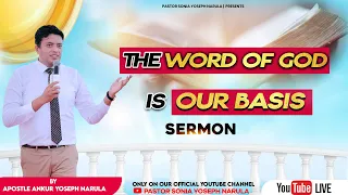 THE WORD OF GOD IS OUR BASIS || Sermon By Apostle Ankur Yoseph Narula || Pastor Sonia Yoseph Narula