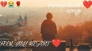 Broken heart Song💔🥀Very Emotional😭💔| Sad Songs|Alone Night| Feeling music heart Touching lofi