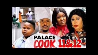 THE MISCHEVIOUS PALACE COOK SEASON 11&12  New Trending Blockbuster Zubby Micheal 2022 Nigerian Movie