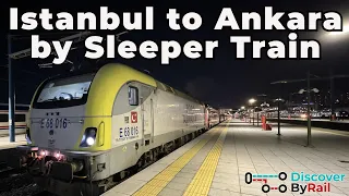 How to get from Istanbul to Ankara by Sleeper Train