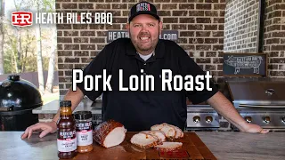 Pork Loin Roast on the Weber Grill - A Great Holiday Alternative | Heath Riles BBQ