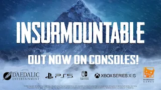 Insurmountable | Out Now on Consoles!