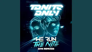 We Run the Night 2016 (Reece Low Remix)