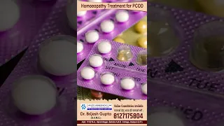 Homoeopathy Treatment for PCOD | PCOD Treatment | Homoeopathic Treatment | Dr Brijesh Gupta