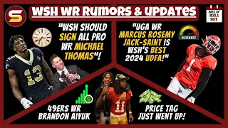 👀WSH WR Rumors: "WSH Should Sign All-Pro WR Michael Thomas" + WSH Best UDFA! + Brandon Aiyuk Price📈