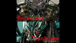 Tranaformers saga (2011, 2017): Crankcase and Berserker Screen-Time