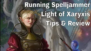 Spelljammer: Light of Xaryxis – Review and Tips #dnd #lazydm