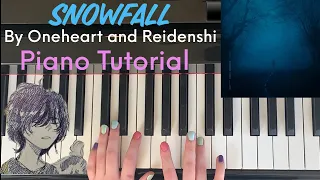 Snowfall by Øneheart x reidenshi - Easy Piano Tutorial