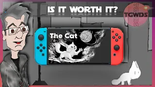 IS IT WORTH IT? THE CAT | TGWDS