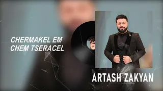 Artash Zakyan-Chermakel em chem tseracel//2023//