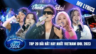 Thích Em Hơi Nhiều, Nhé Anh, Khói, Mưa Tháng Sáu, Rơi | Top 20 bài hát hay nhất Vietnam Idol 2023