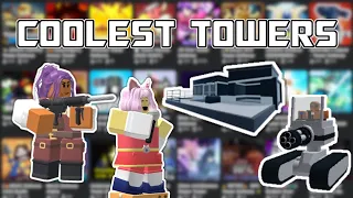 Coolest Towers of Roblox Tower Defense