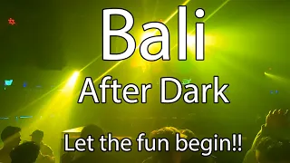 Bali After Dark