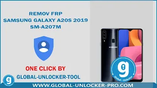 Rmove Frp  Samsung Galaxy  A20S 2019 SM-A207M By Global Unlocker Pro