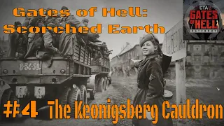 The Keonigsberg Cauldron | April 6th 1945 | - Call to Arms : Gates of Hell(Scorched Earth DLC)