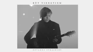 Edvards Strazdiņš - "Būt vienotiem" (Official video)