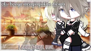 I only want you×aku hanya menginginkan dirimu 😵‍💫||GCMM #gacha #gachaclub