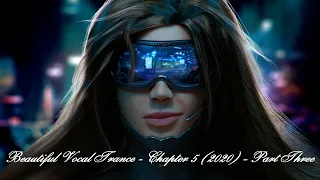 Beautiful Vocal Trance - Chapter 5 (2020) - Part Three