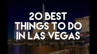 20 Best Things To Do in Vegas (Las Vegas City Guide!)