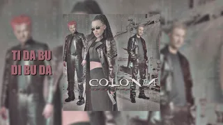 Colonia - Ti da bu di bu da (Official audio)