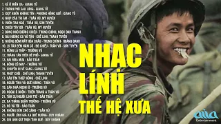 21 Bài Nhạc Lính Xưa Trước Năm 1975 được nghe nhiều nhất - Kẻ Ở Miền Xa, Thành Phố Sau Lưng