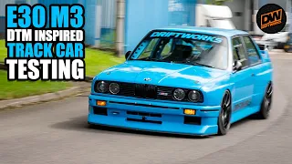 Testing my E30 M3 DTM inspired BMW Track Car