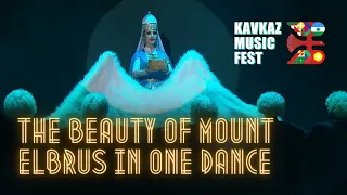 KAVKAZ MUSIC FEST | Elbrus Show | Karachay dance