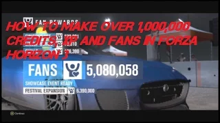 Forza Horizon 3 - HOW TO MAKE OVER 1,000,000 CREDITS, XP AND FANS Quickly and Easily LEVEL UP FAST!