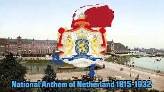 National Anthem of Netherland 1815-1932 เพลงชาติเนเธอร์แลนด์ 2358-2475 "Wien Neêrlands Bloed"