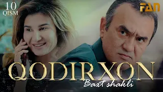 Qodirxon (baxt shakli 10-qism 2-mavsum) | Кодирхон (бахт шакли 10-кисм 2-мавсум)