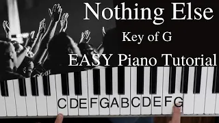 Nothing Else -Cody Carnes~Hank Betley~Jessie Early (Key of G)//EASY Piano Tutorial