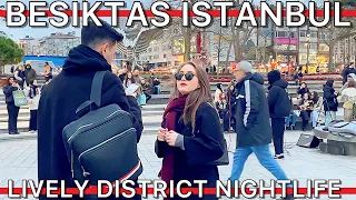 Besiktas Lively district Nightlife Istanbul 2024 Cafes Restaurant Foods|4K