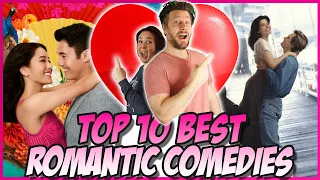 Top 10 Best Romantic Comedies!